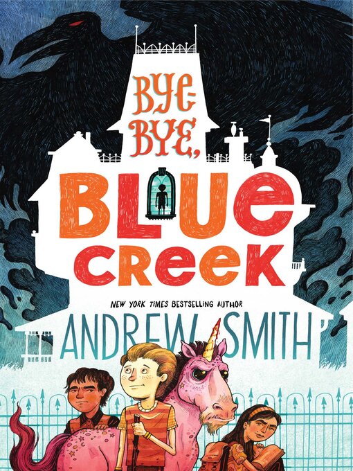 Title details for Bye-bye, Blue Creek by Andrew Smith - Wait list